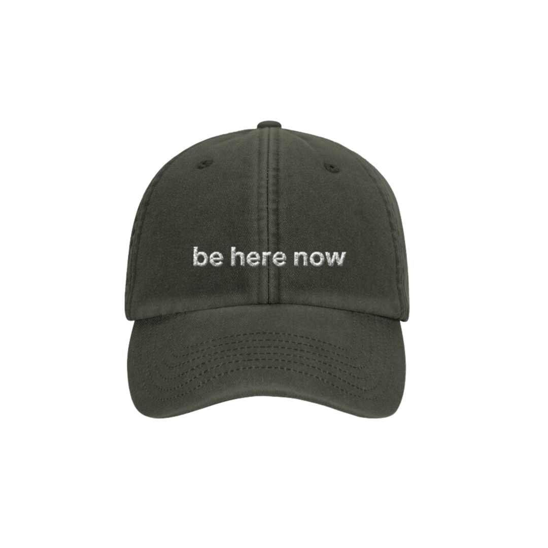 Base Cap | Be Here Now